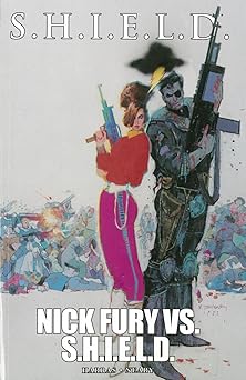 s h i e l d nick fury vs s h i e l d 1st edition bob harras ,paul neary 0785185003, 978-0785185000