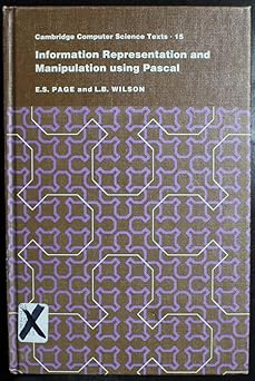 information representation and manipulation using pascal 1st edition e s page ,l b wilson 0521249546,