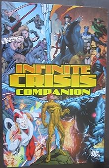 the infinite crisis companion 1st edition bill willingham ,various ,justininao 140120922x, 978-1401209223
