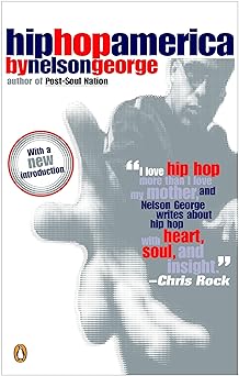 hip hop america 1st edition nelson george 0143035150, 978-0143035152