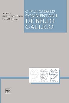 caesaris commentarii de bello gallico 1st edition caesar ,hans h a rberg 1585102326, 978-1585102327