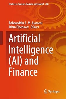 artificial intelligence and finance 1st edition bahaaeddin a m alareeni ,islam elgedawy 3031391578,
