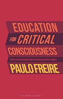 education for critical consciousness 1st edition paulo freire 1350190152, 978-1350190153