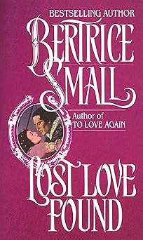 lost love found a novel 1st edition bertrice small 0345374193, 978-0345374196