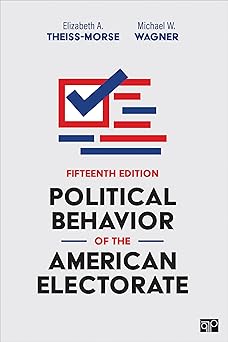 political behavior of the american electorate 1st edition elizabeth a theiss morse ,michael w wagner