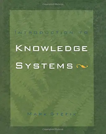 introduction to knowledge systems 1st edition mark stefik 155860166x, 978-1558601666