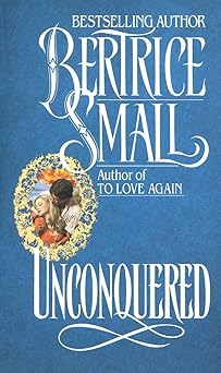 unconquered a novel 1st edition bertrice small 0345314018, 978-0345314017