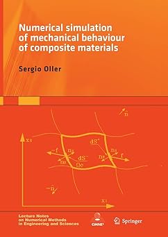 numerical simulation of mechanical behavior of composite materials 1st edition sergio oller 3319354531,