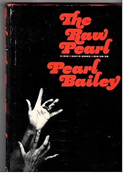 the raw pearl 1st edition pearl bailey 1125862696, 978-0151759309