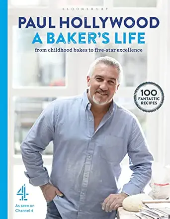 a bakers life 100 fantastic recipes from childhood bakes to five star excellence 1st edition paul hollywood