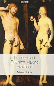 emotion and decision making explained 1st edition edmund t rolls 0199659893, 978-0199659890