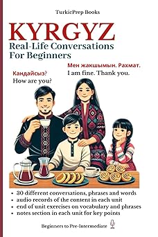 kyrgyz real life conversation for beginners 1st edition turkicum book series ,elvin allazov ,turkicprep book
