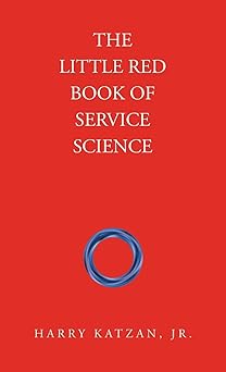 the little red book of service science 1st edition harry katzan jr 1663276110, 978-1663276117