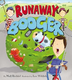 runaway booger 1st edition matt richtel ,lee wildish 0062349848, 978-0062349842