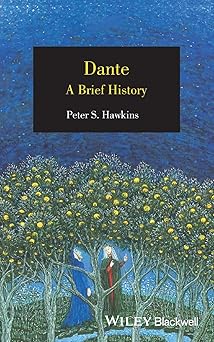 dante a brief history 1st edition peter s hawkins 1405130520, 978-1405130523
