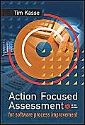 action focused assessment for software process improvement 1st edition tim kasse 1580532861, 978-1580532860