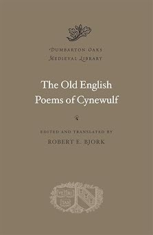 the old english poems of cynewulf 1st edition cynewulf ,robert e bjork 0674072634, 978-0674072633