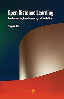 open distance learning fundamentals developments and modelling 1st edition oleg zaikin 9814877557,