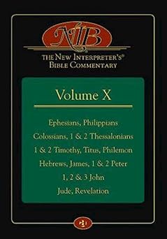 the new interpretersa bible commentary volume x ephesians philippians colossians 1 and 2 thessalonians 1 and