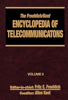 the froehlich/kent encyclopedia of telecommunications volume 3 codes for the prevention of errors to