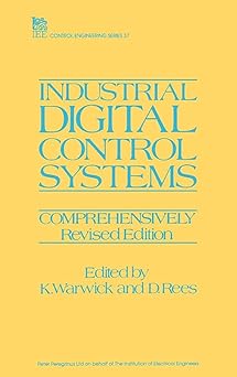 industrial digital control systems 1st edition k warwick ,d rees 0863411371, 978-0863411373