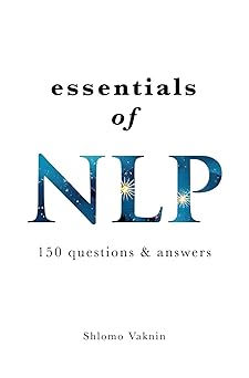 essentials of nlp 150 questions and answers about neuro linguistic programming 1st edition shlomo vaknin