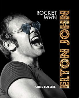 elton john rocket man 1st edition chris roberts 1454934522, 978-1454934523