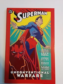 superman unconventional warfare 1st edition greg rucka ,matthew clark ,renato guedes ,paul pelletier