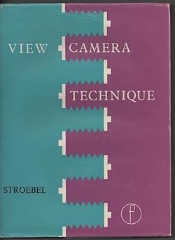 view camera technique 1st edition leslie d stroebel 0240517113, 978-0240517117