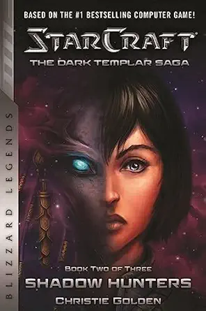 starcraft the dark templar saga book two shadow hunters 1st edition christie golden 1945683112, 978-1945683114