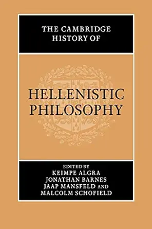 the cambridge history of hellenistic philosophy 1st edition keimpe algra ,jonathan barnes ,jaap mansfeld