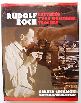 rudolf koch letterer type designer teacher 1st edition gerald cinamon 1584560134, 978-1584560135