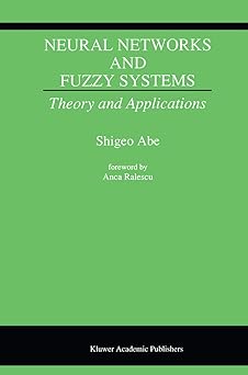 neural networks and fuzzy systems 1st edition shigeo abe 0792398149, 978-0792398141