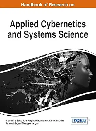handbook of research on applied cybernetics and systems science 1st edition snehanshu saha ,abhyuday mandal