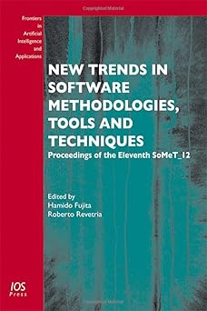 new trends in software methodologies tools and techniques proceedings of the eleventh somet 12 1st edition