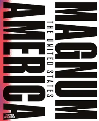 magnum america the united states 1st edition magnum photos ,peter van agtmael ,laura wexler 0500544565,