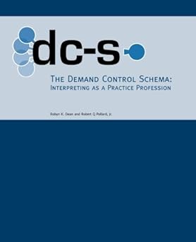 the demand control schema interpreting as a practice profession 1st edition robyn k dean ,robert q pollard jr