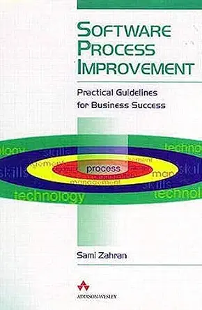 software process improvement practical guidelines for business success 1st edition sami zahran 020117782x,