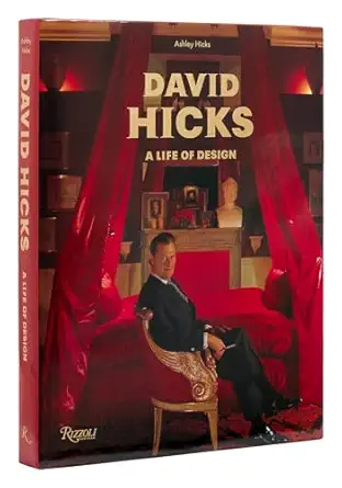 david hicks a life of design 1st edition ashley hicks 0847833305, 978-0847833306