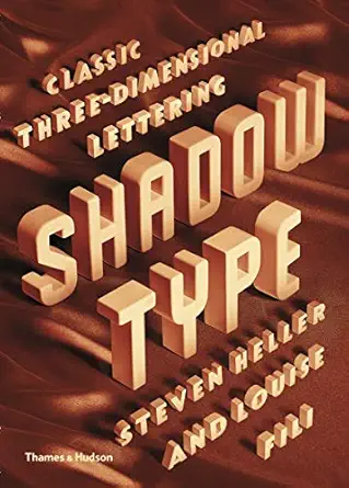 shadow type classic three dimensional lettering 1st edition heller steven/fili l 0500291233, 978-0500291238