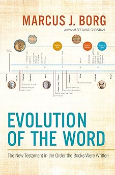 evolution of the word the new testament in the order the books were written 1st edition marcus j borg