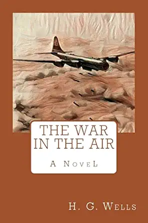 the war in the air 1st edition herbert george wells 1976324114, 978-1976324116