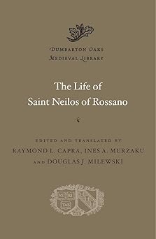the life of saint neilos of rossano 1st edition raymond l capra ,ines a murzaku ,douglas j milewski