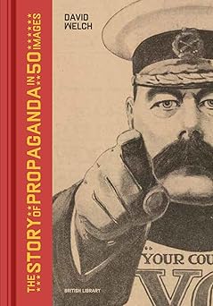 the story of propaganda in 50 images 1st edition david welch 0295751282, 978-0295751283