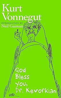 god bless you dr kevorkian 1st edition kurt vonnegut ,neil gaiman 1609800737, 978-1609800734