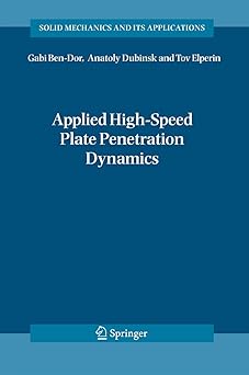 applied high speed plate penetration dynamics 1st edition gabi ben dor ,anatoly dubinsky ,tov elperin