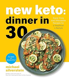 new keto dinner in 30 super easy and affordable recipes for a healthier lifestyle 1st edition michael
