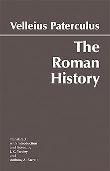 the roman history from romulus and the foundation of rome to the reign of the emperor tiberius 1st edition