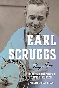 earl scruggs banjo icon 1st edition gordon castelnero ,david l russell ,ba c la fleck 1538114542,