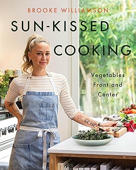 sun kissed cooking vegetables front and center 1st edition brooke williamson 0063333791, 978-0063333796